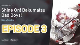 Shine On! Bakumatsu Bad Boys! Episode 3 [1080p] [Eng Sub]| Bucchigire!