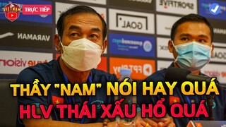 🔴Họp Báo Chung Kết U23 Việt Nam vs U23 Thái Lan: HLV U23 VN Nói Cực Hay