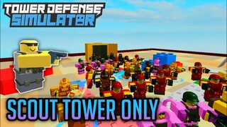 Using Scout Only | Tower Defense Simulator | ROBLOX