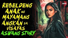 REBELDENG ANAK NG MAYAMANG ANGKAN SA VISAYAS | Kwentong Aswang | True Story | 02/01/2025 🎬
