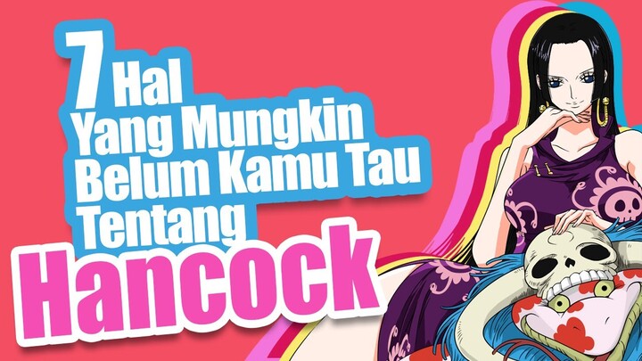 7 Hal Yang Mungkin Belum Kamu Tau Tentang Boa Hancock | Fakta One Piece [Belum Wibu]