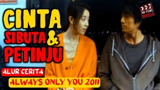 THE REAL CINTA YANG TULUS ‼️ Alur Cerita Film - Always Only You (2011)