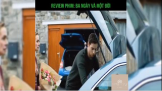 Tóm tắt phim: Ba ngày và một đời p3 #reviewphimhay