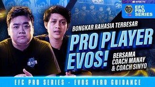 Tips Jadi Pro Player Anti Kena Mental! | EVOS Hero's Guidance | EFC Pro Series