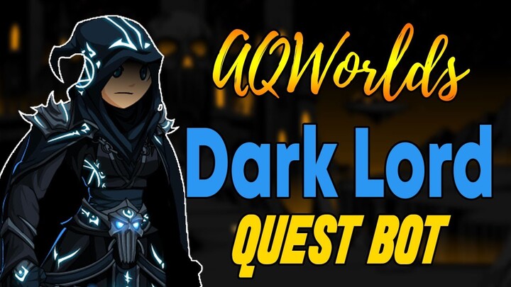 AQW - DARK LORD CLASS Bot | GRIMOIRE 3.8+ PRO