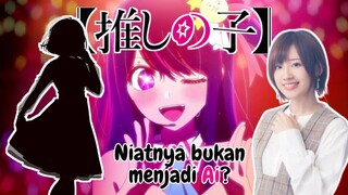 Fakta Menarik Dibalik Pengisi Suara Hoshino Ai Oshi no Ko