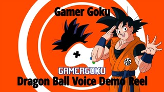 Gamer Goku Dragon Ball Voice Demo Reel