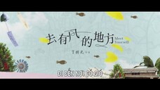 Đi Đến Nơi Có Gió EP 3 [Sub Việt]