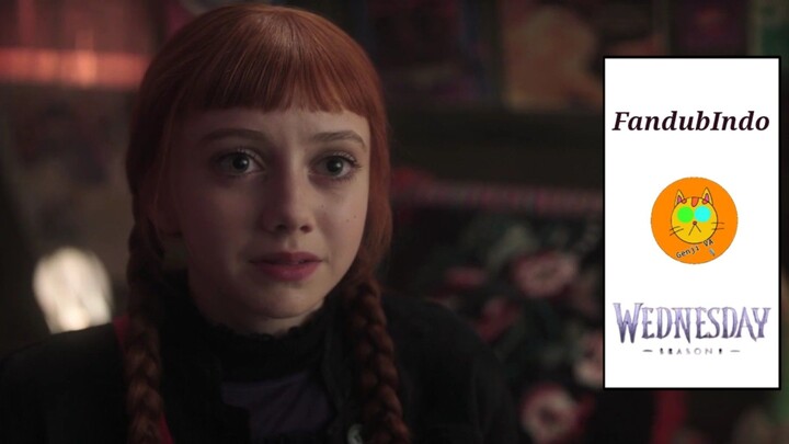 [FandubIndo] Agnes sedih denger omongan Wednesday 「Wednesday Season 2」