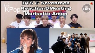 BTS & Seventeen reaction and meeting Morisette Amon