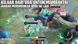 SETELAH DI REVAMP SIAP KELUAR GOA UNTUK M3MB4NT4I - JANGAN MEREMEHKAN HERO INI LAGI GUYS