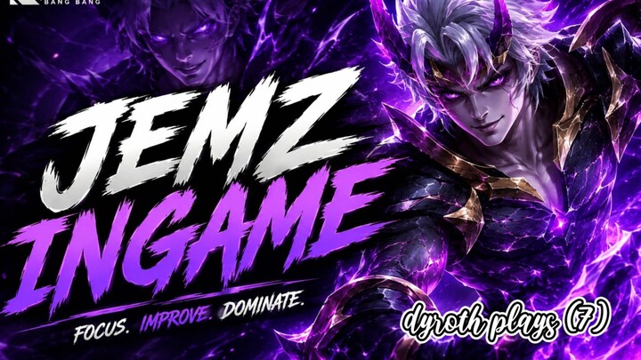 JemzInGame Dyroth Plays (7) | Mobile Legends #MLBBCreator #MLBBALLSTAR #AllstarCreatorParty #MLBB #M