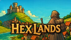 《HexLands》官方预告片 - Roguelike 城市建造游戏
