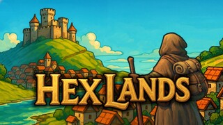 《HexLands》官方预告片 - Roguelike 城市建造游戏