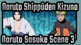 [Naruto Shippûden|Movie 5:Kizuna]Naruto&Sasuke Scene 3
