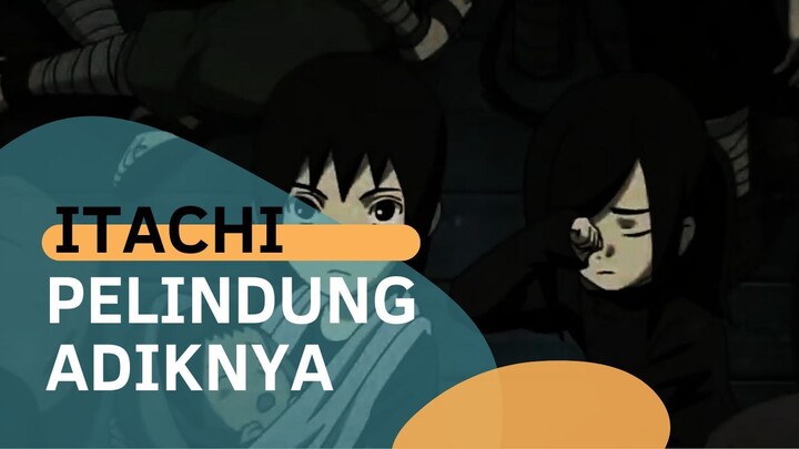 ITACHI PELINDUNG ADIKNYA [AMV]