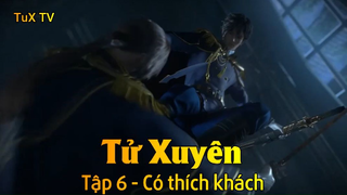 Tử Xuyên Tập 6 - Có thích khách