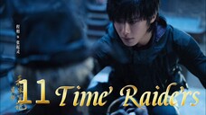 11 时间袭击者 Shíjiān xíjí zhě [Time Invaders]... 🇨🇳