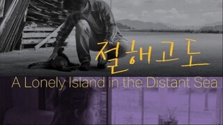 A Lonely Island in the Distant Sea | English Subtitle | Drama | Korean Movie