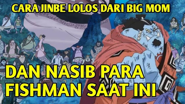 ONE PIECE CHAPTER 979 BELUM RILIS? CARA JINBE LOLOS DARI BIG MOM DAN NASIB PARA FISHMAN