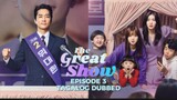 The Great Show Episode 3 Tagalog Dubbed