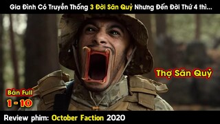 Nhà Tôi Ba Đời Làm Thợ Săn Quỷ Nhưng Đến Đời Tôi Thì... || review phim Gia Đình Thợ Săn Quỷ 2020