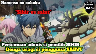 Pertemuan adonis dengan usagi si pengguna saint | Alur cerita hametsu no oukoku