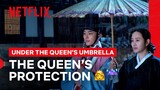 Under the Queen’s Umbrella-ella-ella | Under The Queen’s Umbrella | Netflix Philippines