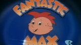 Fantastic Max S1E1 - The Loon in the Moon (1988)