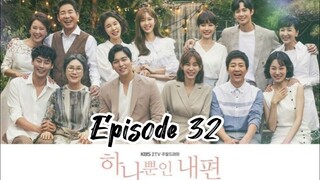 My only one { 2018 }episode 32 ( English sub )