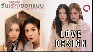 LOVE DESIGN THE SERIES EP.3 (ENG SUB)