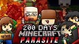 จะเกิดอะไรขึ้น!! เอาชีวิตรอด 200 วันในโลกแห่งปรสิตกับเพื่อน 5 คน | Minecraft Parasite