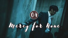 Mercy for None Eps 04 (Sub Indo)