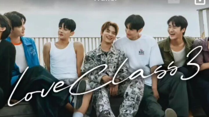 EP. 7 # LOVE CLASS SEASON 3 #KOREANBLSERIES