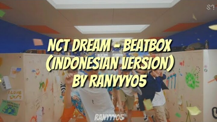 NCT DREAM - Beatbox (Indonesian Version) by Ranyyy05