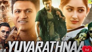 yuvarathnaa movie Hindi dubbing