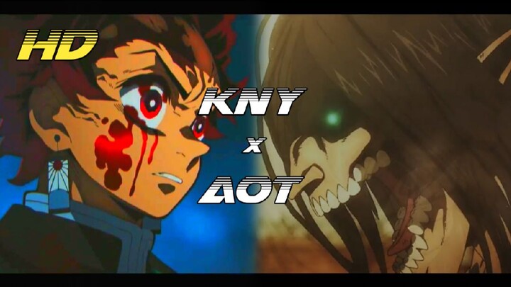 KNY × AOT || AMV