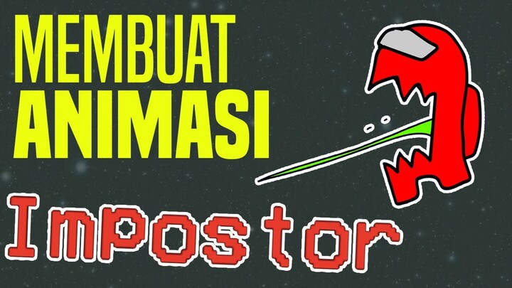 Tutorial Adobe Flash Profesional/ Animate CC | Membuat animasi Impostor Among us