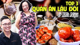 Top 3 Quán Ăn Lâu Đời Ở Hà Nội Bạn Nhất Định Phải Thử | Ăn Khắp Hà Nội