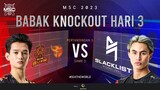 [ID] MSC Knockout Stage Day 3 | BURN X FLASH VS Blacklist INTERNATIONAL | Game 3