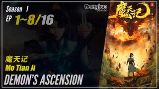 Demon's Ascension Season 1 Ep. 1 ~ 8 魔天记 Mo Tian Ji  | Donghua 1080P Sub Indo