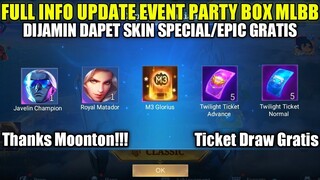 FULL INFO EVENT PARTY BOX MLBB TERBARU!!! DIJAMIN DAPET SKIN SPECIAL/EPIC GRATIS DI DRAW PERTAMA