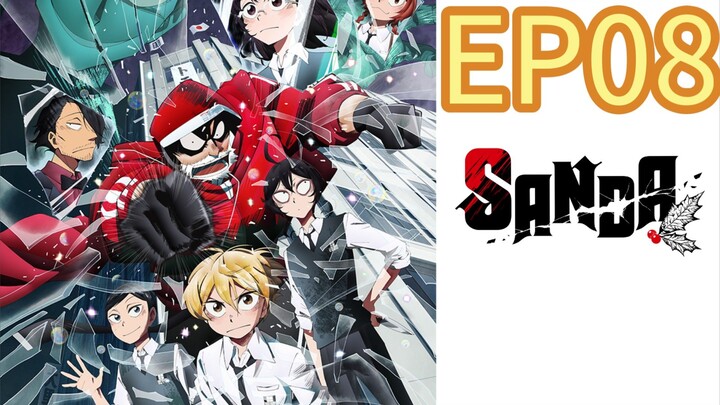 Sanda season 01 EP08 ENGLISH DUBBED