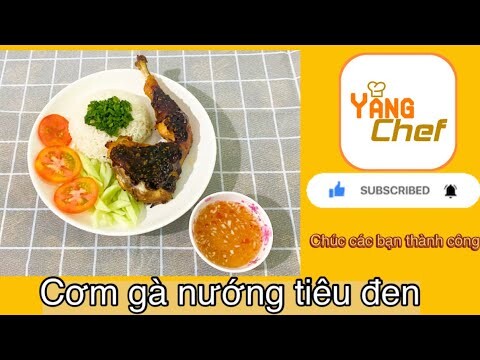 Cơm gà nướng tiêu đen | Gà nướng tiêu mới lạ ngon vô cùng | #19