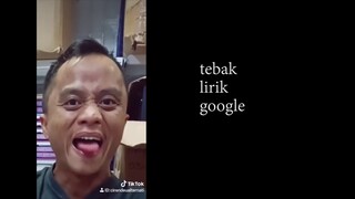 TEBAK LIRIK LAGU GOOGLE PALING BIASA AJA