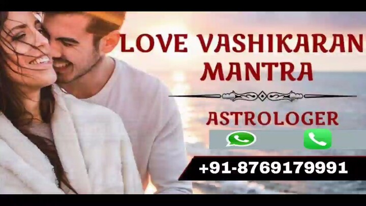 love solution astrologer +91 8769179991 Famous Indian Astrologer