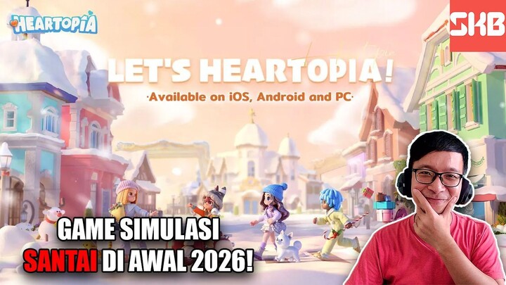 🤨😊GAME TERANOMALI DI AWAL TAHUN! KOK SANTAI? | Heartopia