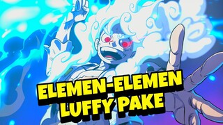 Elemen-Elemen Luffy Pake