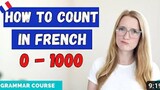 How to Count in French 1-1000, and more! __ French Grammar Course __ Lesson 11 �