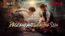 Descendants of the sun Hindi dubbed Korean drama ep 07